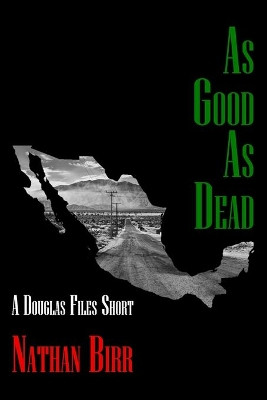 As Good As Dead by Nathan Birr 9781732137370