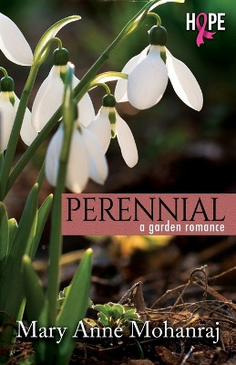 Perennial: A Garden Romance by Mary Anne Mohanraj 9781626016446