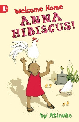 Welcome Home, Anna Hibiscus! by Atinuke 9781406320817