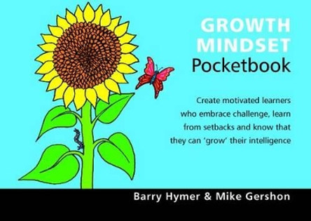 Growth Mindset Pocketbook: Growth Mindset Pocketbook by Barry Hymer 9781906610609