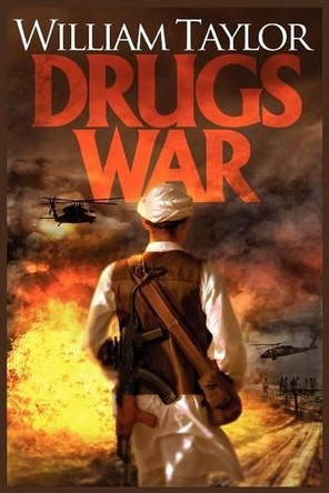 Drugs War by William Taylor 9781908135056