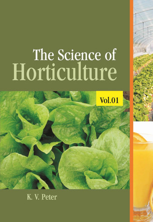 The Science of Horticulture: Volume 1 by K. V. Peter 9789380235479