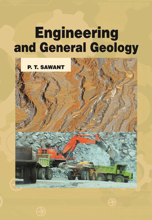 Engineering and General Geology by P. T. Sawant 9789380235516