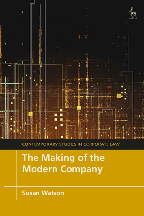 The Making of the Modern Company by Susan Watson 9781509923625