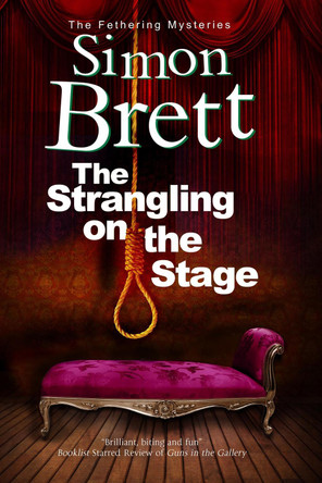 The Strangling on the Stage by Simon Brett 9781780290560