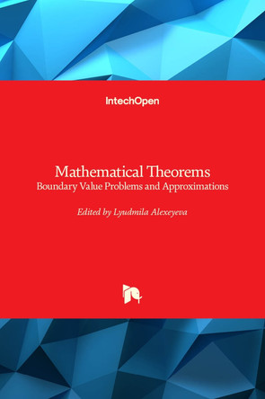 Mathematical Theorems: Boundary Value Problems and Approximations by Lyudmila Alexeyeva 9781838800710