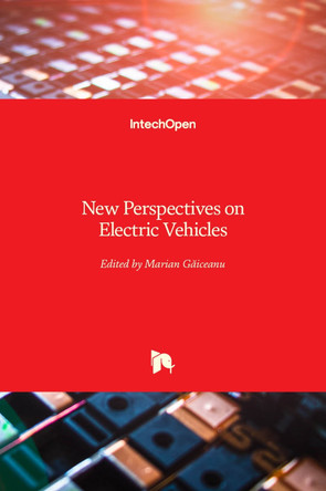 New Perspectives on Electric Vehicles by Marian Gaiceanu 9781839696145