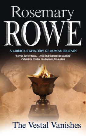 The Vestal Vanishes by Rosemary Rowe 9781847513489