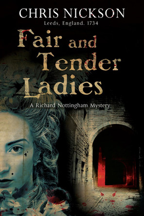 Fair and Tender Ladies by Chris Nickson 9781780290553