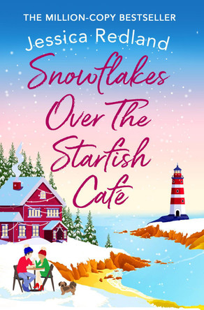 Snowflakes Over The Starfish Cafe: The BRAND NEW winter release from Jessica Redland for 2021 by Jessica Redland 9781801624015