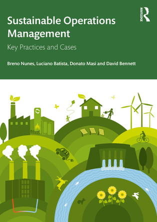 Sustainable Operations Management: Key Practices and Cases by  9780367443832
