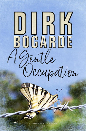 A Gentle Occupation by Dirk Bogarde 9781448206841