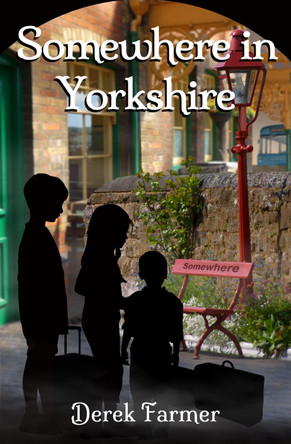 Somewhere In Yorkshire by Derek Farmer 9781838497293