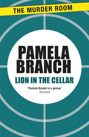 Lion in the Cellar by Pamela Branch 9781471912283