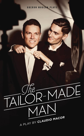 The Tailor Made Man by Claudio Macor 9781786823120