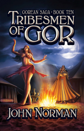 Tribesmen of Gor by John Norman 9781497648807