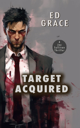 Target Acquired by Ed Grace 9781916705319