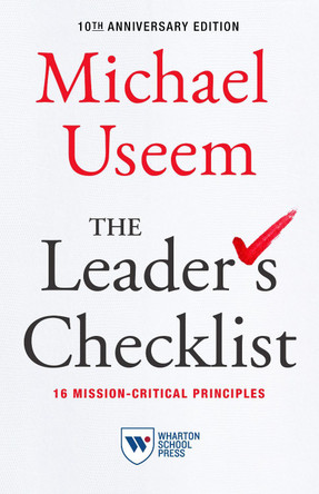 The Leader's Checklist,10th Anniversary Edition: 17 Mission-Critical Principles by  9781613631188