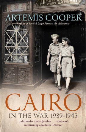 Cairo in the War: 1939-45 by  9781848548848