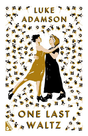 One Last Waltz by Luke Adamson 9781804470275