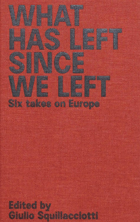 What Has Left Since We Left by  9789493148307