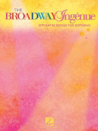 The Broadway Ingenue 9780634082313