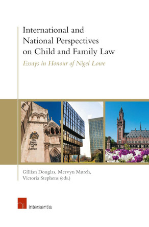 International and National Perspectives on Child and Family Law: Essays in Honour of Nigel Lowe by Professor of Law Gillian Douglas 9781780686417