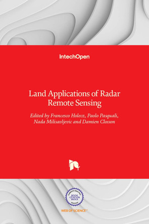 Land Applications of Radar Remote Sensing by Damien Closson 9789535115892