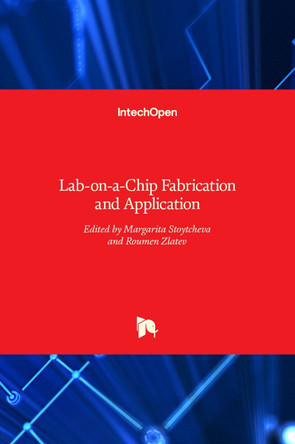 Lab-on-a-Chip Fabrication and Application by Margarita Stoytcheva 9789535124573