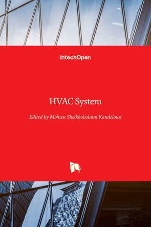 HVAC System by Mohsen Sheikholeslami Kandelousi 9781789844320