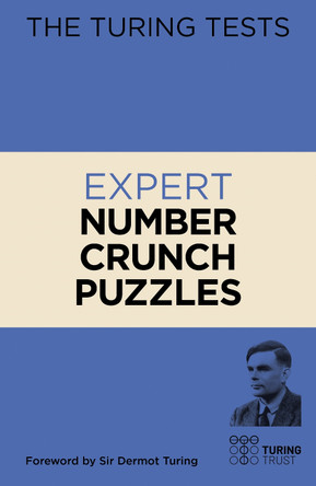 The Turing Tests Expert Number Crunch Puzzles by Eric Saunders 9781398808287