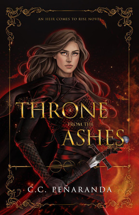 A Throne from the Ashes by C.C. Penaranda 9781838248062