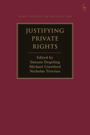 Justifying Private Rights by Professor Simone Degeling 9781509944620