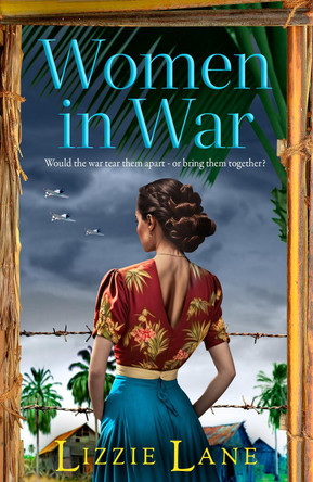 Women in War: An emotional and powerful family saga from bestseller Lizzie Lane by Lizzie Lane 9781837518449