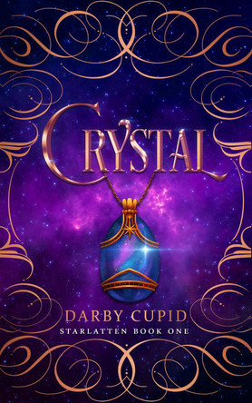 Crystal: Starlatten Book One by Darby Cupid 9781838536275