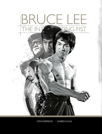Bruce Lee: THE INTERCEPTING FIST by Steve Kerridge 9781916223714