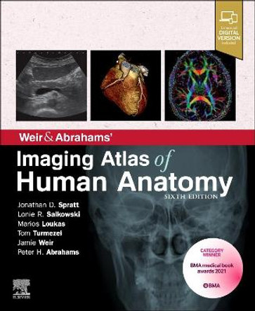 Weir & Abrahams' Imaging Atlas of Human Anatomy by Jonathan D. Spratt