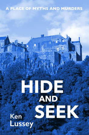 Hide and Seek by Ken Lussey 9781838253066