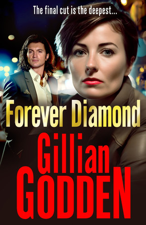 Forever Diamond: An action-packed gangland crime thriller from Gillian Godden by Gillian Godden 9781802800975