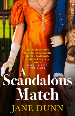 A Scandalous Match: The BRAND NEW sparkling historical romance from SUNDAY TIMES BESTSELLER Jane Dunn for 2024 by Jane Dunn 9781804835463