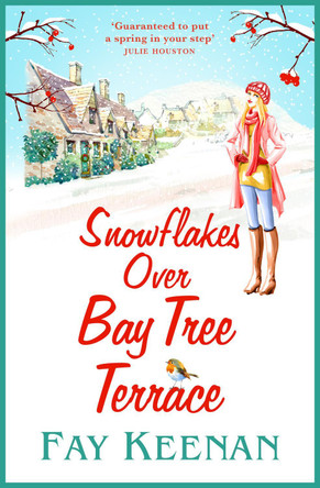 Snowflakes Over Bay Tree Terrace: A warm, uplifting, feel-good novel 9781804262016