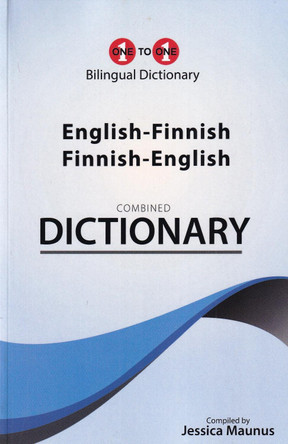 English-Finnish & Finnish-English One-to-One Dictionary Exam Suitable: 2022 by J Maunus 9781912826445