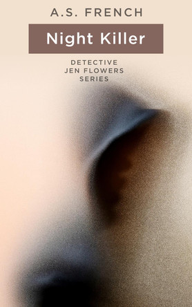 Night Killer by A. S. French 9781914308024