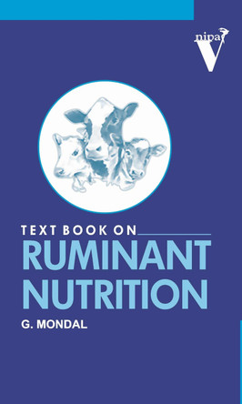 Textbook of Ruminant Nutrition by G. Mondal 9789358870503