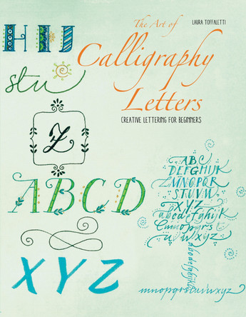 Creative Lettering: Calligraphy Techniques and Exercises by  9781684810307