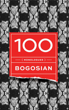 100 (monologues) by Eric Bogosian 9781559364645