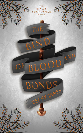The Bind of Blood and Bonds by Becky James 9781915572011
