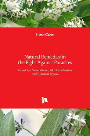 Natural Remedies in the Fight Against Parasites by Hanem Khater 9789535132899