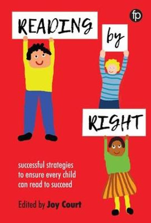 Reading by Right: Successful strategies to ensure every child can read to succeed Joy Court 9781783302093