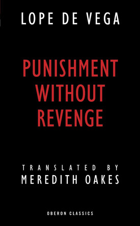 Punishment without Revenge by Lope de Vega 9781783190492